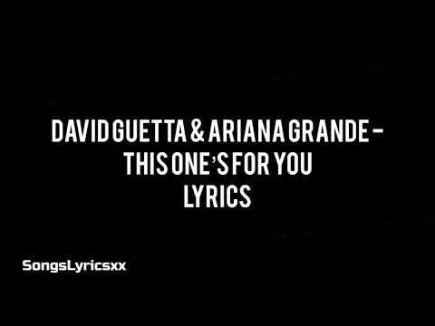 David Guetta Ft. Ariana Grande - This One’s For You (Lyrics)