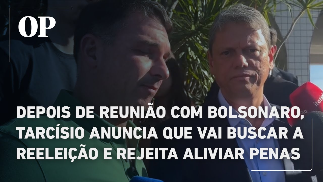 Depois de reunião com Bolsonaro Tarcísio anuncia que vai buscar a reeleição e rejeita aliviar penas