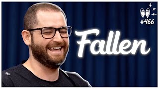 FALLEN - Flow Podcast #466