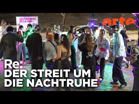 Partylärm im Ausgehviertel | ARTE Re: