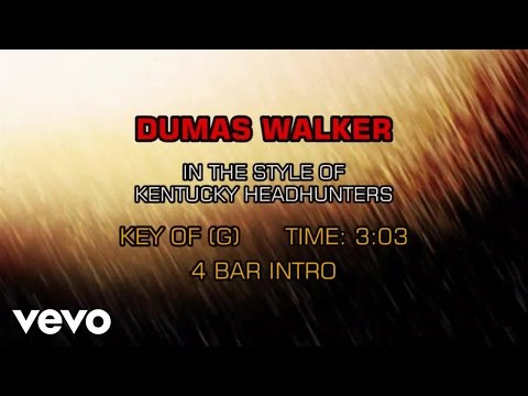 Kentucky Headhunters - Dumas Walker (Karaoke) - UCQHthJbbEt6osR39NsST13g