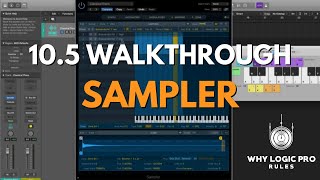 Sampler - Logic's Modern and Refreshed Multi-Sample Instrument For A New Generation of Users