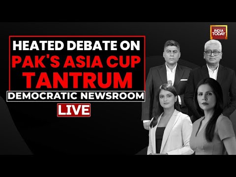 Democratic Newsroom Debate LIVE | Pakistan's Boycott Drama In Asia Cup | India Vs Pakistan