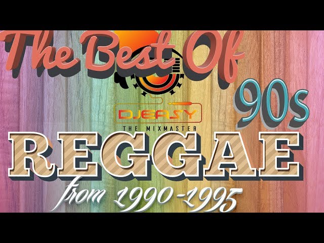 The Best Reggae Songs of the 90’s