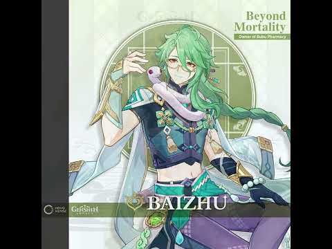 Baizhu ‧ Beyond Mortality｜Genshin Impact