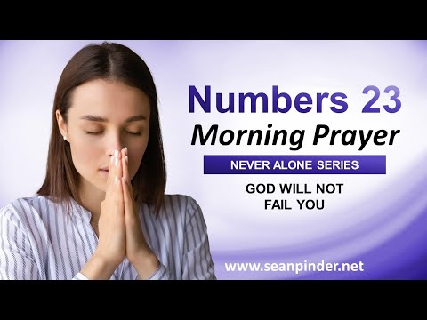 God Will NOT FAIL You - Morning Prayer