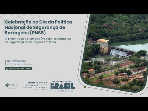 2° Encontro do Fórum dos Órgãos Fiscalizadores de Segurança de Barragens em 2024   2° Dia (2° Parte)