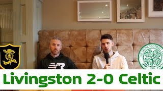 Livingston 2-0 Celtic | Post-Match Pint