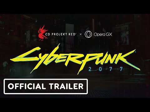 Opera GX - Official Cyberpunk 2077 Browser Mod Trailer