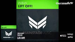 W&W - Lift Off! (Original Mix)