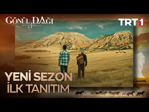 Gönül Dağı 3. Sezon İlk Tanıtım