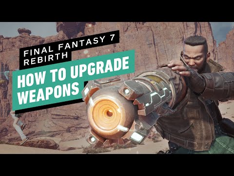 FF7 Rebirth - How to Upgrade Weapons