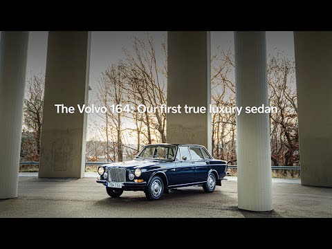 The Volvo 164: our first true luxury sedan