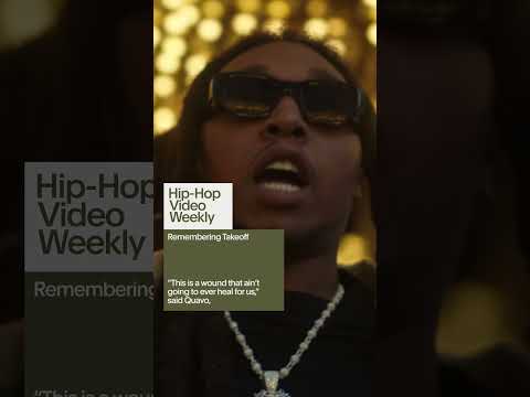 Remembering Takeoff | Hip-Hop Video Weekly