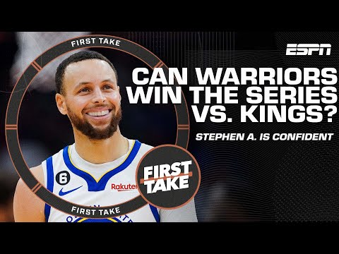 Stephen A. is confident the Warriors can win the series vs. the Kings | First Take video clip
