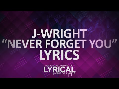 J-Wright - Never Forget You (Prod. Kevin Peterson) Lyrics - UCnQ9vhG-1cBieeqnyuZO-eQ