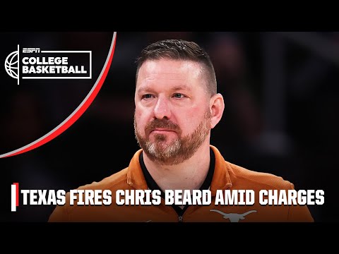 Reaction to Texas firing Chris Beard amid domestic family violence charge | ESPN College Basketball
