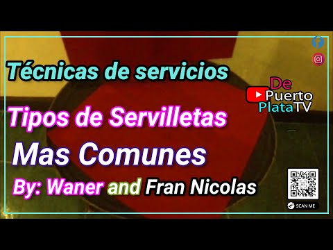 Técnicas de servicio: Tipos de Servilletas para ensamblar mesa en Restaurant.