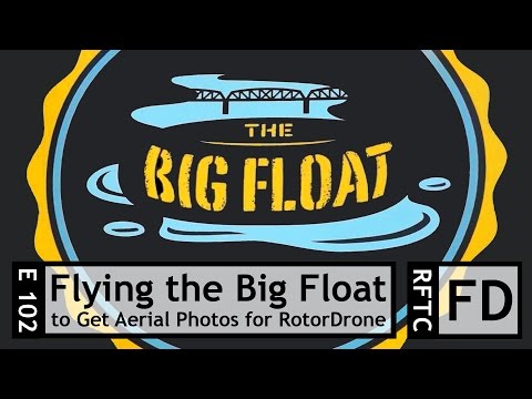 RFTC: Flying FPV to Get Aerial Photography for RotorDrone at Portland's Big Float - UC7he88s5y9vM3VlRriggs7A