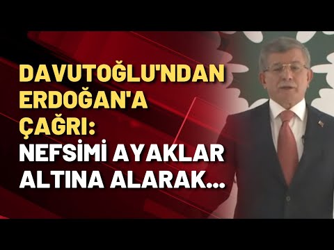 Davutoğlu'ndan Erdoğan'a: Sizden istirham ediyorum...