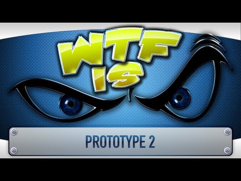 ► WTF Is... - Prototype 2 ? - UCy1Ms_5qBTawC-k7PVjHXKQ