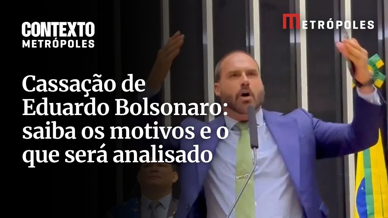 Entenda os principais motivos que podem levar à cassação de Eduardo Bolsonaro e o que será analisado