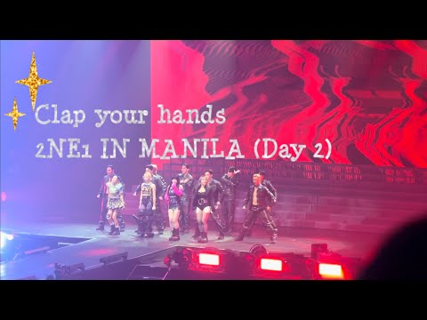 Clap your hands 💖 2NE1 IN MANILA (Day 2)