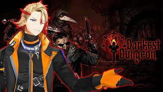【DARKEST DUNGEON】By My Blade, They Shall Know Fear... and the Cruel In