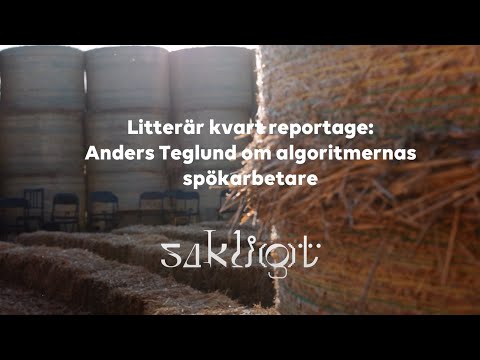 Sakli(g)t 2024: Anders Teglund om algoritmernas spökarbetare