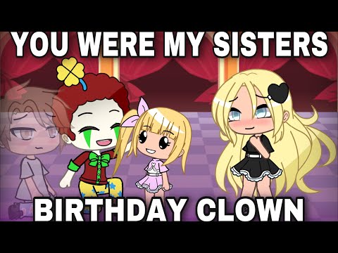 YOU WERE MY SISTERS BIRTHDAY CLOWN! | gacha life mini movie