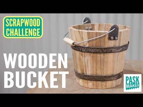 Making a Wooden Bucket - Scrapwood Challenge Day Five - UCNyGbxoEo6CQvaRVEvItxkA