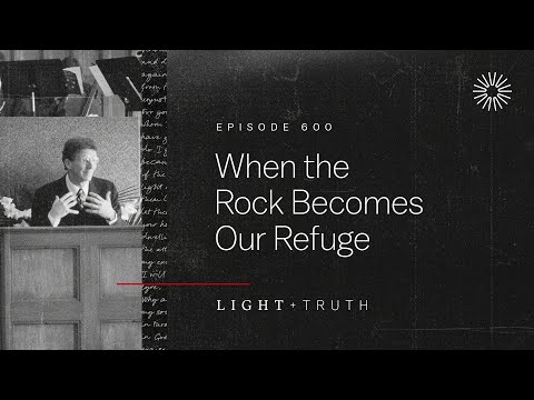 When the Rock Becomes Our Refuge