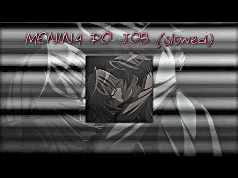 MENINA DO JOB x VICIDA EM SENTAR [Slowed to perfection + reverb]