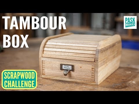 Homemade Tambour Box - Scrapwood Challenge Episode Fifteen - UCNyGbxoEo6CQvaRVEvItxkA