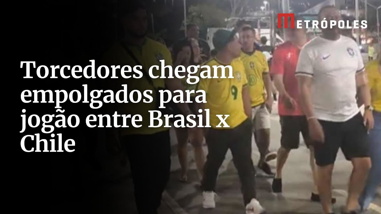 Torcedores chegam empolgados para jogão entre Brasil x Chile