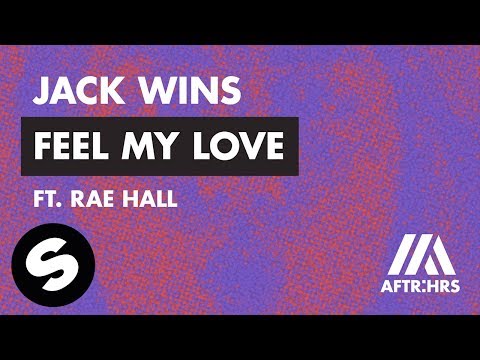 Jack Wins - Feel My Love (feat. Rae Hall) [Official Audio] - UCpDJl2EmP7Oh90Vylx0dZtA