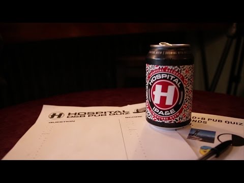 Hospital IPA&E - Tasting, Brewing & The Pub Quiz - UCw49uOTAJjGUdoAeUcp7tOg