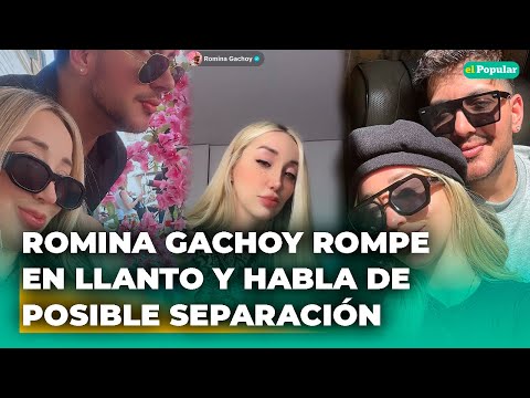 Romina Gachoy ROMPE EN LLANTO al confesar crisis con Jean Paul Santa María #elpopular