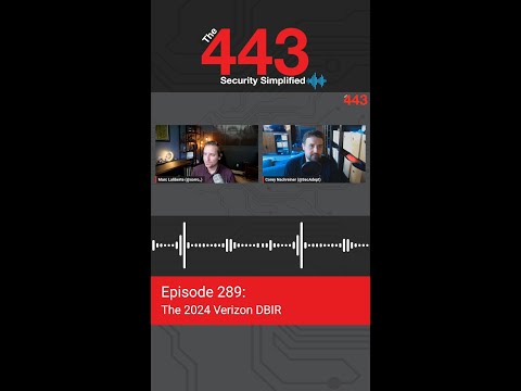 Verizon DBIR Breakdown - The 443 Podcast, Ep. 289
