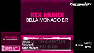 Rex Mundi - Bella Monaco (Original Mix)
