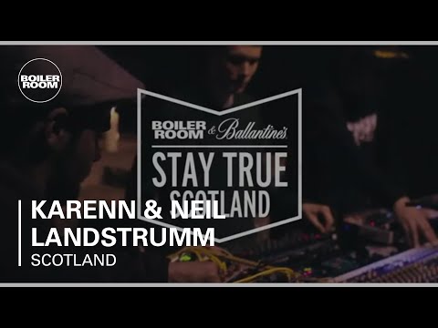 Karenn & Neil Landstrumm – Boiler Room & Ballantine's Stay True Scotland – In Stereo - UCGBpxWJr9FNOcFYA5GkKrMg