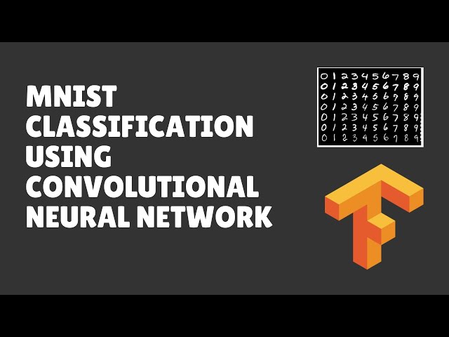 TensorFlow and Convolutional Neural Networks for MNIST
