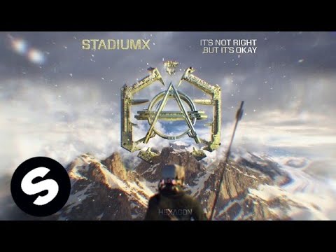 Stadiumx - It's Not Right But It's Okay - UCpDJl2EmP7Oh90Vylx0dZtA