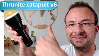 Vido-Test : Thrunite Catacpult V6, un test qui propulse la lumire  700 mtres