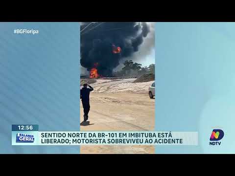 Sentido Norte da BR-101 em Imbituba liberado após incêndio em caminhão