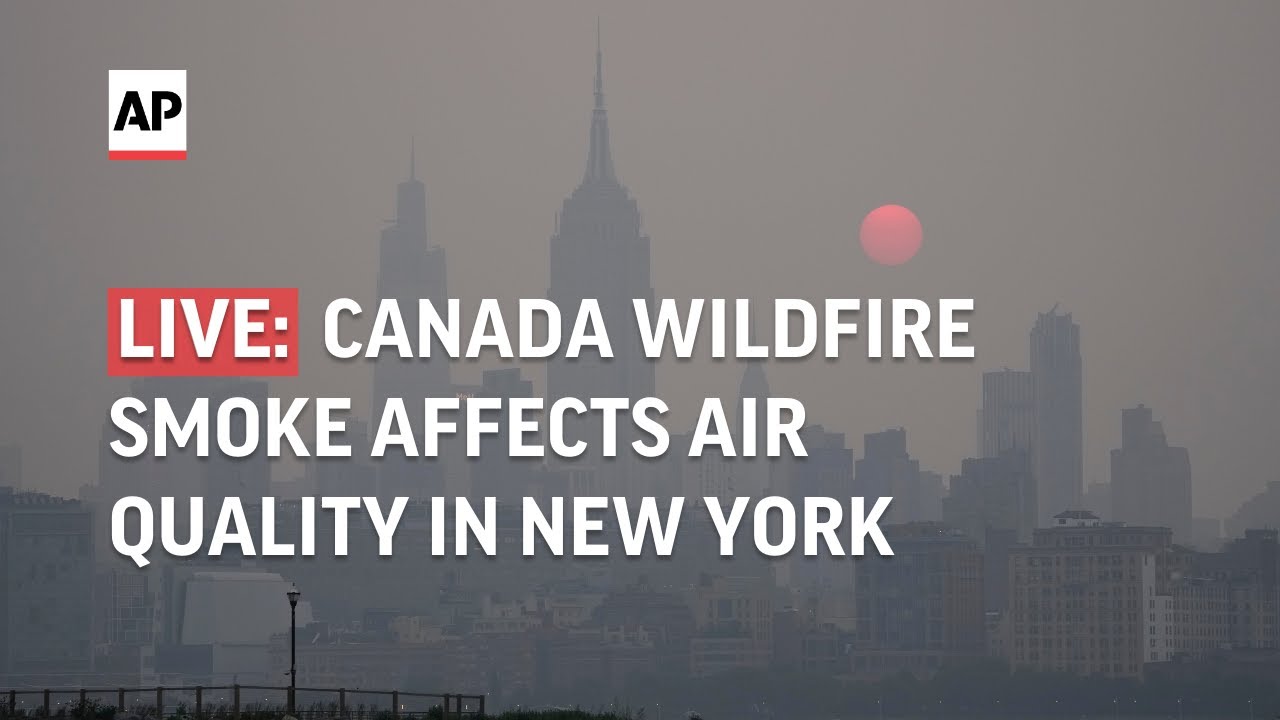 LIVE | Smoke from Canada blankets New York as air quality deteriorates