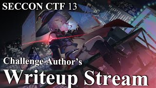 SECCON CTF 13 writeup stream