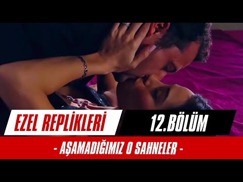 Aşamadığımız O Replikler - 12. Bölüm | Ezel