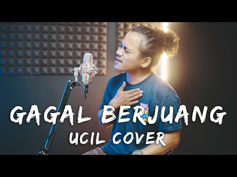 Gihon Marel - Gagal Berjuang | UCIL COVER | MRX PRODUCTION