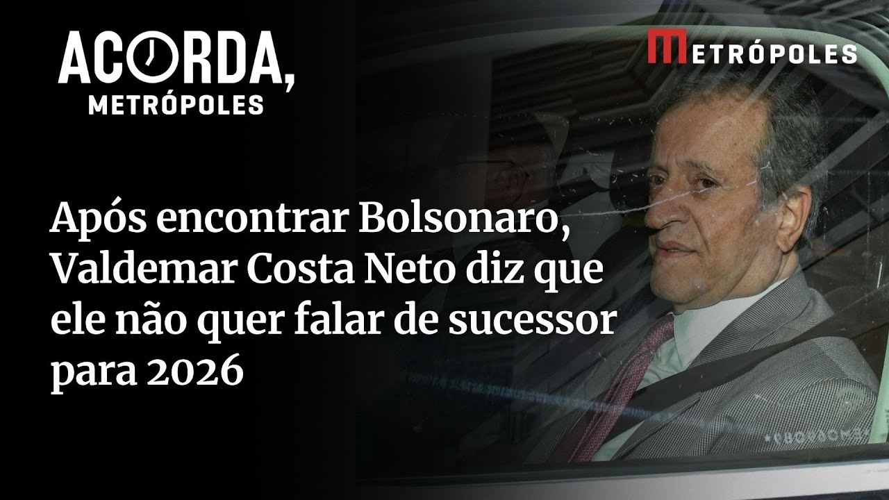 Após encontrar Bolsonaro, Valdemar Costa Neto diz que ele ainda não quer falar de sucessor para 2026